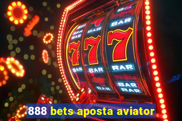 888 bets aposta aviator